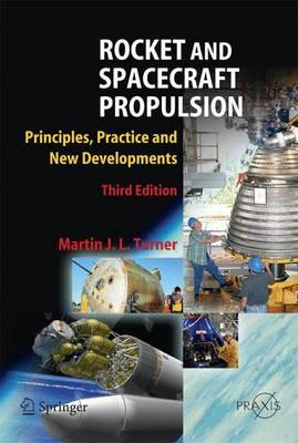 Rocket and Spacecraft Propulsion: Principles, Practice and New Developments (Springer Praxis Books / Astronautical Engineering)
