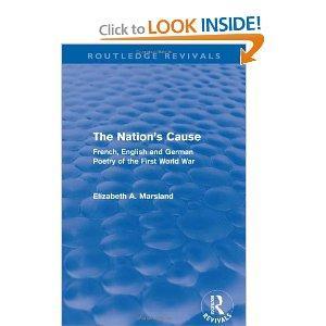 The Nation's Cause: French, English and German Poetry of the First World War (Routledge Revivals)