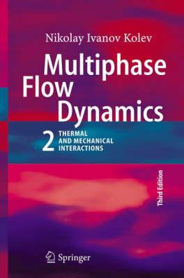 Multiphase Flow Dynamics 2: Thermal and Mechanical Interactions