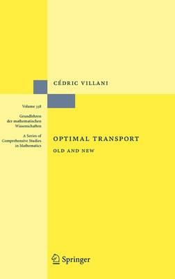 Optimal Transport: Old and New (Grundlehren der mathematischen Wissenschaften)