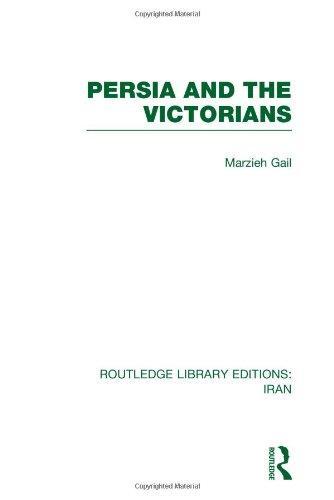 Persia and the Victorians (RLE Iran A)