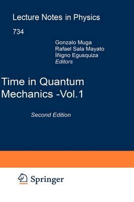 Time in Quantum Mechanics (Lecture Notes in Physics) (v. 1)