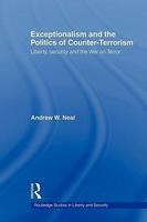 Exceptionalism and the Politics of Counter-Terrorism: Liberty, Security and the War on Terror