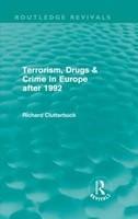 Terrorism, Drugs & Crime in Europe After 1992