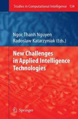New Challenges in Applied Intelligence Technologies (Studies in Computational Intelligence)