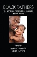 Black Fathers: An Invisible Presence in America