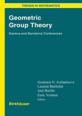 Geometric Group Theory: Geneva and Barcelona Conferences (Trends in Mathematics)