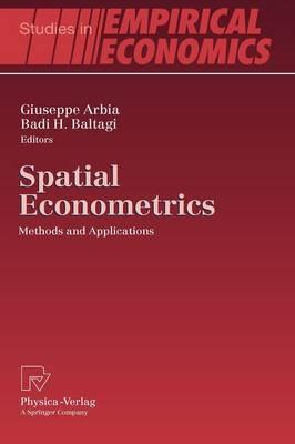 Spatial Econometrics: Methods and Applications (Studies in Empirical Economics)