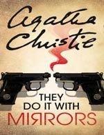 Agatha Christie : They Do It With Mirrors