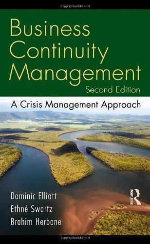 Business Continuity Management, Second Edition