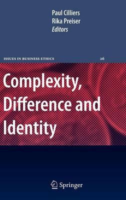 Complexity, Difference and Identity: An Ethical Perspective (Issues in Business Ethics)