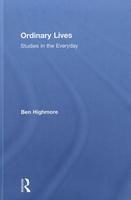 Ordinary Lives: Studies in the Everyday