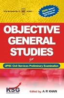 Objective General Studies For UPSC Civil Services Preliminary Examination