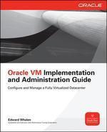 Oracle VM Implementation and Administration Guide