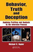 Behavior, Truth and Deception: Applying Profiling and Analysis to the Interview Process