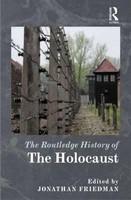 The Routledge History of the Holocaust 1st Edition