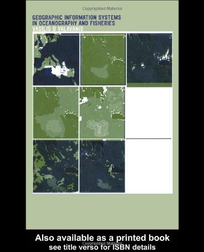 Geographic Information Systems in Oceanography and Fisheries