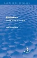 Bestsellers (Routledge Revivals): Popular Fiction of the 1970s