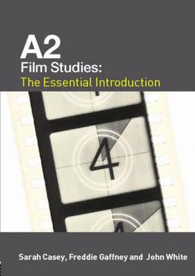 A2 Film Studies: The Essential Introduction (Essentials)