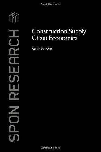 Construction Supply Chain Economics