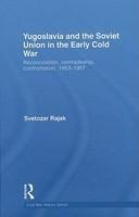 Yugoslavia and the Soviet Union in the Early Cold War