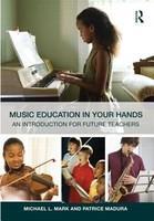 Music Education in Your Hands: An Introduction for Future Teachers