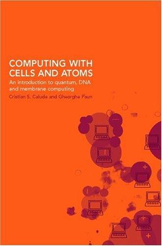 Computing with Cells and Atoms