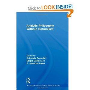 Analytic Philosophy Without Naturalism (Routledge Studies in Twentieth-Century Philosophy)