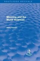 Meaning and the Moral Sciences (Routledge Revivals)