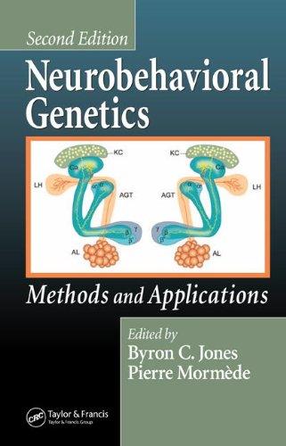 Neurobehavioral Genetics: Methods and Applications, Second Edition 