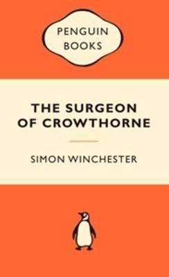 The Surgeon Of Crowthorne: A Tale Of Murder, Madness And The Oxford English Dictionary