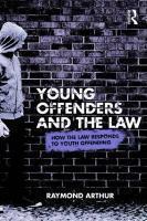 Young Offenders and the Law: How the Law Responds to Youth Offending