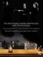 Routledge Drama Anthology and Sourcebook: From Modernism to Contemporary Performance