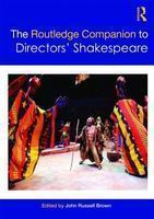 The Routledge Companion to Directors' Shakespeare 1st Edition