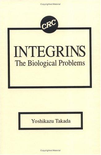IntegrinsThe Biological Problems