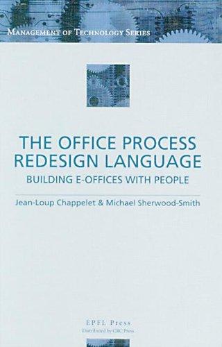 The Office Process Redesign Language: Building E-Offices with People