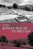 The Roman House in Britain