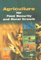 Agriculture For Food Security And Rural Growth