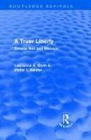 A Truer Liberty (Routledge Revivals): Simone Weil and Marxism