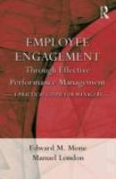 Employee Engagement Through Effective Performance Management: A Practical Guide for Managers