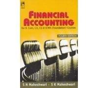 Financial Accounting - For B. Com, CA, CS & ICWA (Foundation) Courses (Fourth Edition)