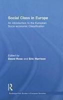 Social Class in Europe: An Introduction to the European Socio-Economic Classification