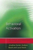 Behavioral Activation: Distinctive Features 1st Edition