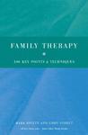 Family Therapy: 100 Key Points and Techniques