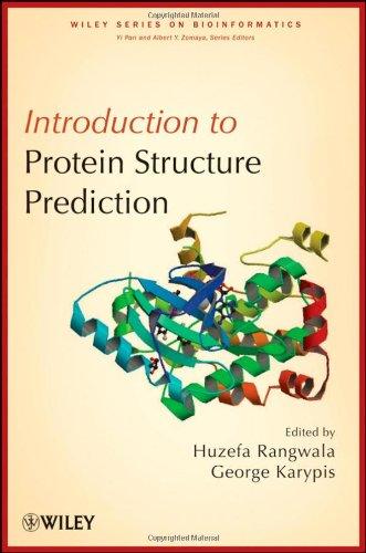 Introduction to Protein Structure Prediction: Methods and Algorithms (Wiley Series in Bioinformatics) 