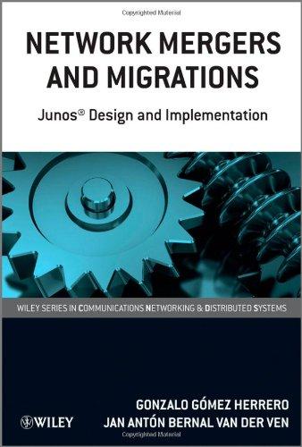 Network Mergers and Migrations: Junos Design and Implementation (Wiley Series on Communications Networking & Distributed Systems)