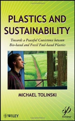 Plastics and Sustainability: Towards a Peaceful Coexistence between Bio-based and Fossil Fuel-based Plastics 