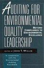 Auditing for Environmental Quality Leadership: Beyond Compliance to Environmental Excellence 