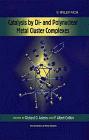 Catalysis by Di- and Polynuclear Metal Cluster Complexes (The Chemistry of Metal Clusters)