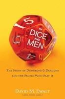 Of Dice and Men: The Story of Dungeons & Dragons and the People Who Play It